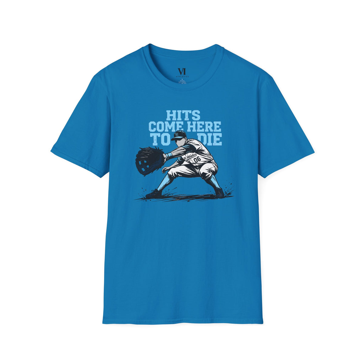 Hits Come Here to Die Infielder Baseball Graphic Tee