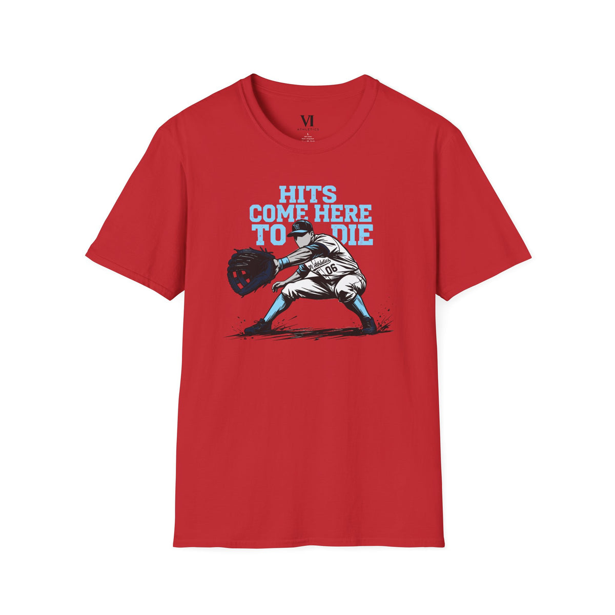 Hits Come Here to Die Infielder Baseball Graphic Tee